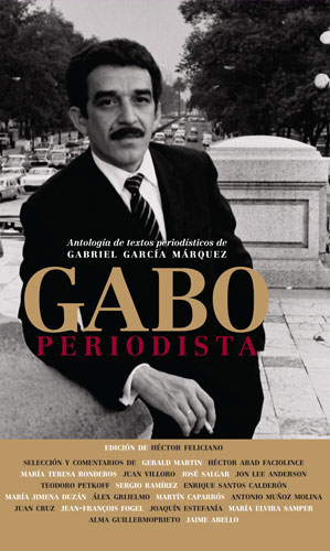 Portada del libro libro “Gabo, periodista”. Gabriel García Márquez