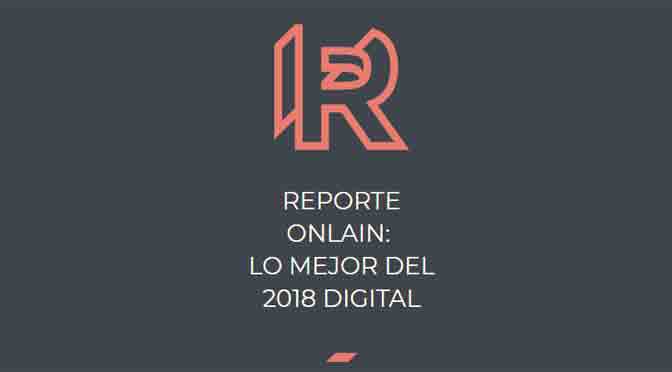 Mis respuestas para el “Reporte Onlain: lo mejor del 2018 digital”