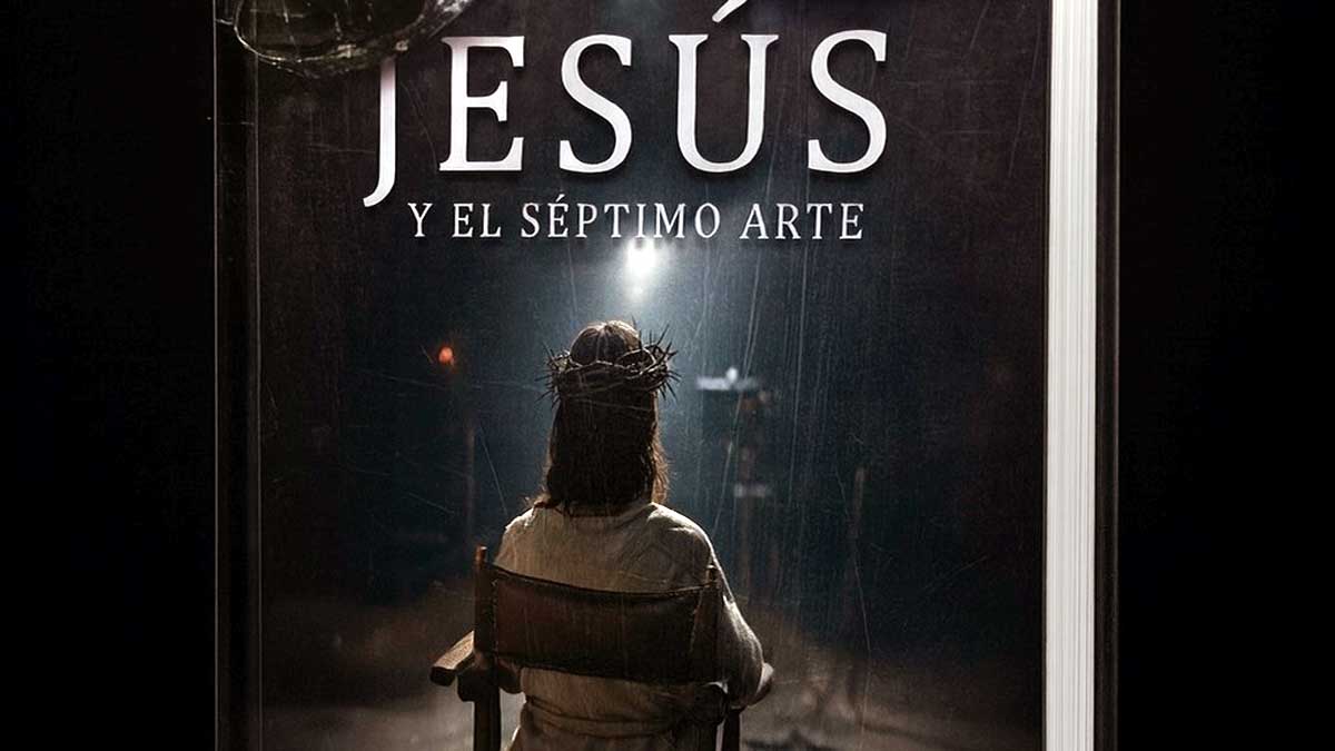 Jesús y el séptimo arte