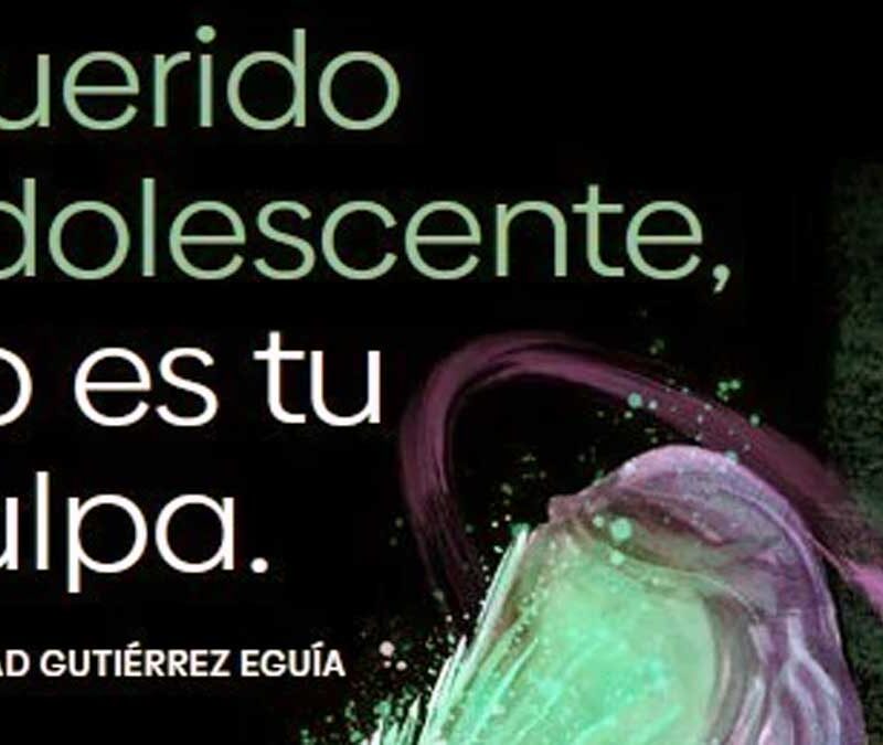 “Querido adolescente, no es tu culpa”